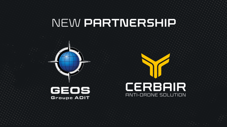 CERBAIR et GEOS unissent leurs forces pour une souveraineté renforcée face à la menace des drones